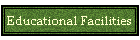 Educational Facilities